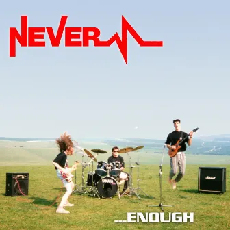 . . . Enough by Never