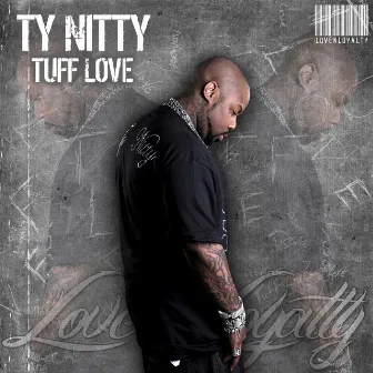 Tuff Love by Ty Nitty