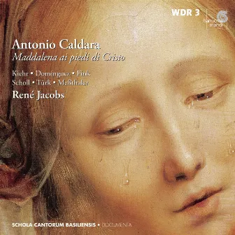 Caldara: Maddalena ai piedi di Cristo by Antonio Caldara