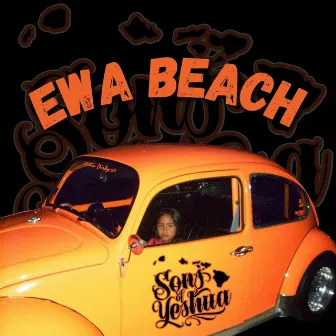 Ewa Beach by Sons of Yeshua