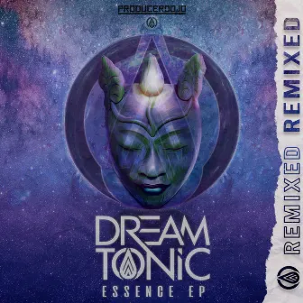 Essence Remixed by Dream Tonic