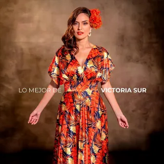 Lo Mejor de Victoria Sur by Victoria Sur