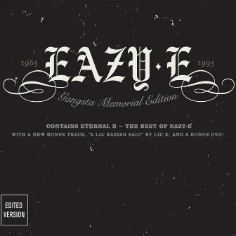 Eternal E: Gangsta Memorial Edition by Eazy-E