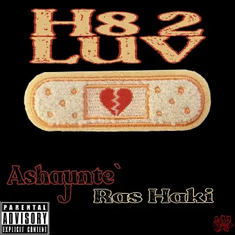 H8 2 Luv by Ashaunte' J