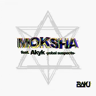 MOKSHA feat. Akyk (yobai suspects) by Unknown Artist