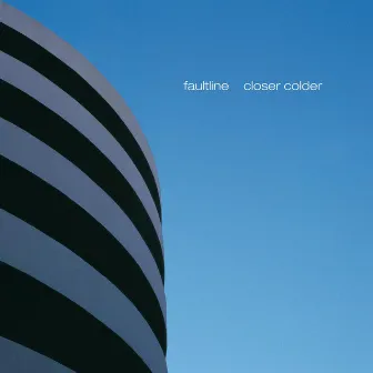 Closer Colder (Deluxe Edition) by Faultline