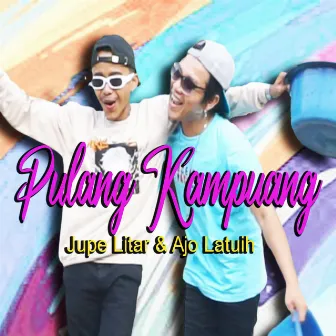 Pulang Kampuang (Lagu Dendang Minang) by Ajo Latuih