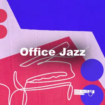 Office Jazz by Jazz for Working