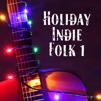 Holiday Indie Folk 1 by Viralnoise