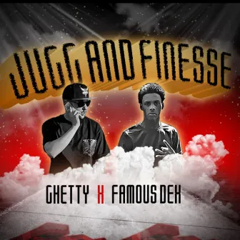 Jugg & Finesse by Ghetty