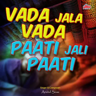 Vada Jala Vada Paati Jali Paati by Arvind Soaz