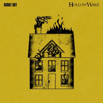 Burnt Out by Hollow Wake