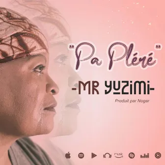 Pa pléré by Mr Yuzimi