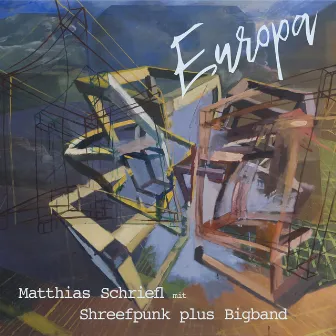 Europa (Shreefpunk plus Bigband) by Matthias Schriefl