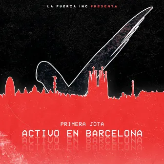 Activo en Barcelona by Primera Jota