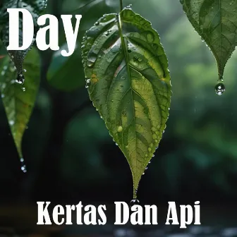 Kertas Dan Api by Day