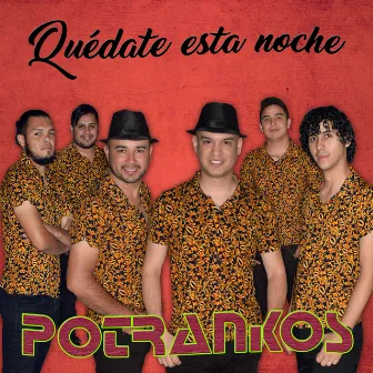 Quédate Esta Noche by Potrankos