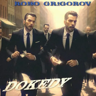 Dokedy by Robo Grigorov