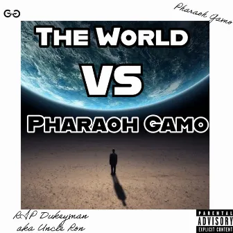 Pharaoh Gamo Presents: Gamo Gang (The World vs Pharaoh Gamo - RIP DukeyMan - Deluxe) by Pharaoh Gamo