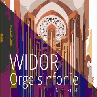 Widor: Orgelsinfonie Nr. 5 f-moll by Neithard Bethke