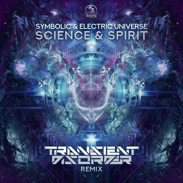 Science & Spirit - Transient Disorder Remix