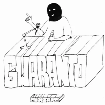 GWARANTO MIXTAPE VOL. 1 by GWARANTO MIXTAPE