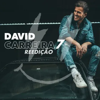 7 (Reedição) by David Carreira