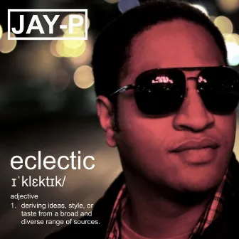 Eclectic by Jay-P