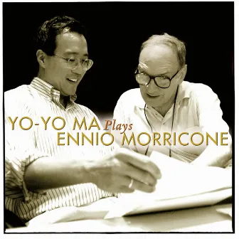 Yo-Yo Ma Plays Ennio Morricone (Remastered) by Yo-Yo Ma