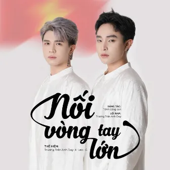 Nối Vòng Tay Lớn by Trương Trần Anh Duy