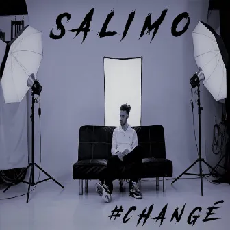 Changé by Salimo