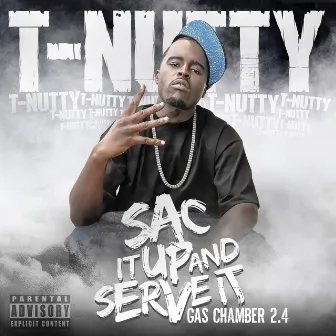 Sac It Up and Serve It by T-Nutty