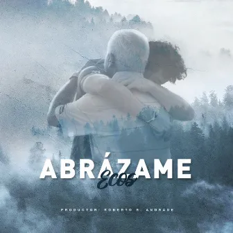 Abrázame by Ecos