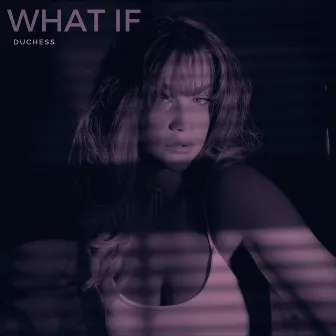 What If by Duchess