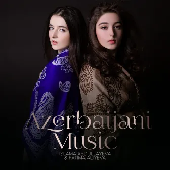 Azerbaijani Music by Fatima Aliyeva