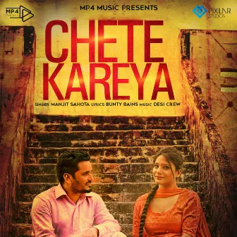 Chete Kareya by Manjit Sahota