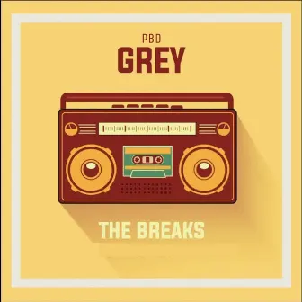 The Breaks by PBD Grey