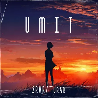 Umit by 2RAR/TURAR