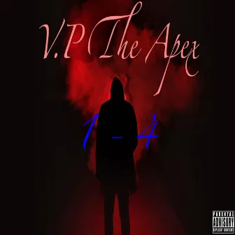 1-4 by V.P. The Apex