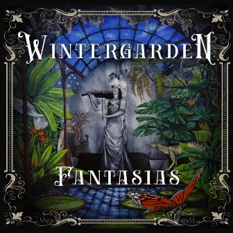 Wintergarden Fantasias by Donald Nicolson