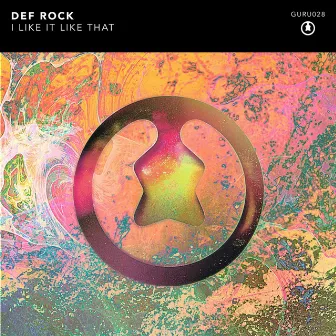 I Like It Like That by Def Rock