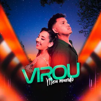 Virou Meu Mundo by omaxsonreal