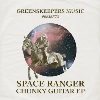 Chunky Guitar EP by Space Ranger