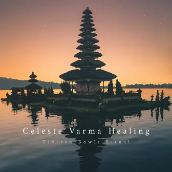 Tibetan Bowls Ritual by Celeste Varma Healing