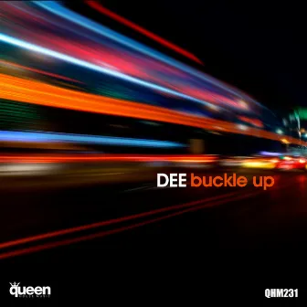 Buckle Up by Dee