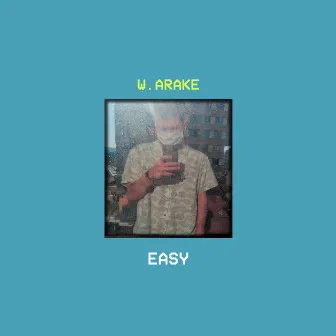 Easy by W. Arake