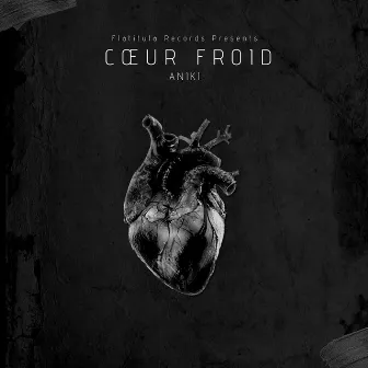 Cœur Froid by Aniki