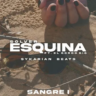 Sangre I - Esquina by Solver