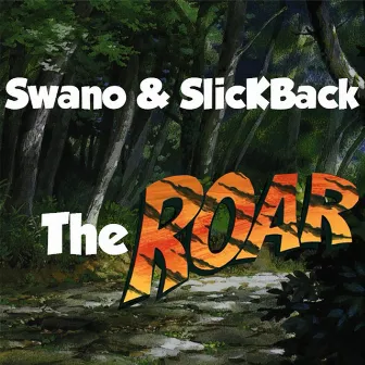 The Roar by SlicKBack