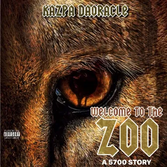 Welcome To The Zoo (A 5700 Story) by Kazpa DaOracle